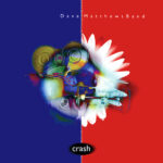 MATTHEWS DAVE - CRASH ANNIVERSARY EDITION
