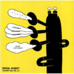 MAZEN KERBAJ - Trumpet Solo Vol. 2.2: Cuts Overdubbing Use Of Electronics