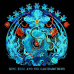 KING TREE & THE EARTHMOTHERS - MODERN TENSE