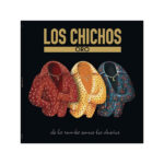 LOS CHICHOS - ORO