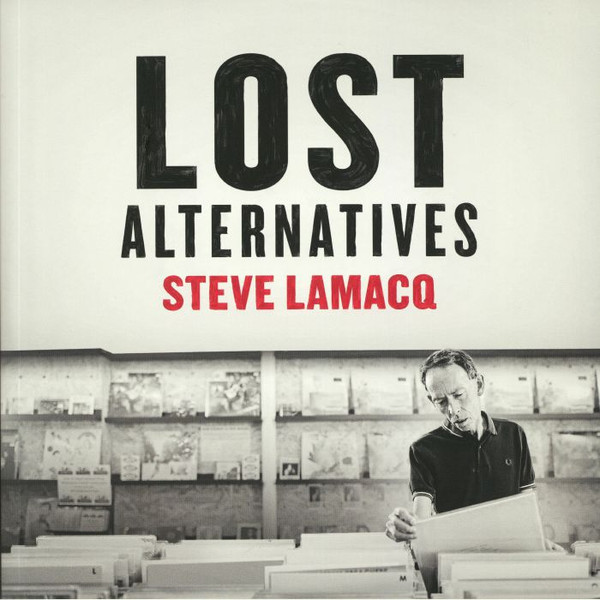 DEMREC406.jpg LAMACQ STEVE - DELETED - LOST ALTERNATIVES - Image 1