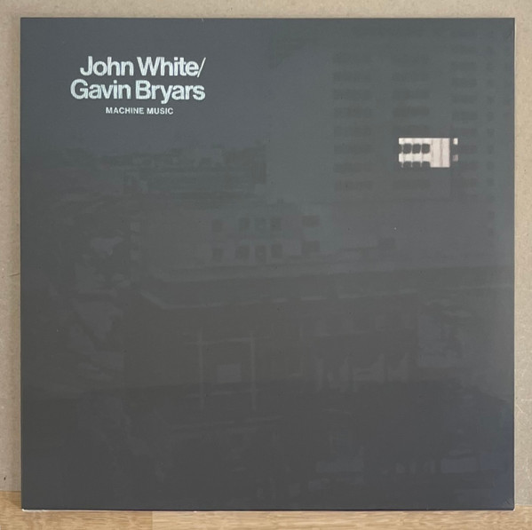 DIALP933.jpg John White & Gavin Bryars - Machine Music - Image 1