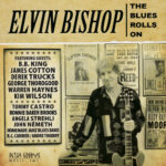 ELVIN BISHOP - Blues Rolls On