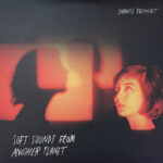 JAPANESE BREAKFAST - SOFT SOUNDS FROM ANOTHER PLANET