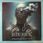 JELUSICK - APOLITICAL ECSTACY