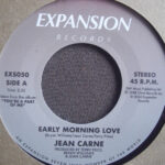 JEAN CARNE - EARLY MORNING LOVE / HEARTACHE