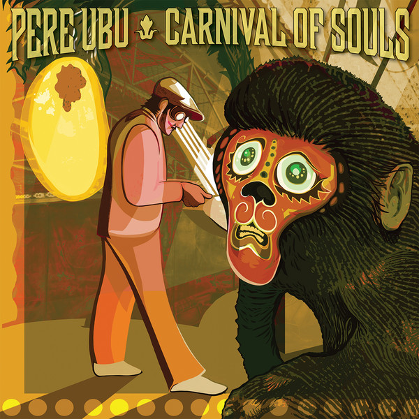 FIRELP358.jpg PERE UBU - CARNIVALS OF SOULS - Image 1