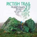 PICTISH TRAIL - ISLAND FAMILY