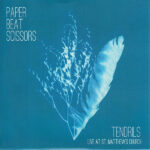 PAPER BEAT SCISSORS - TENDRILS/ONWARDS
