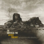 JEFFREY FOUCAULT - UNIVERSAL FIRETHE