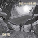 JOHN DOE - FABLES IN A FOREIGN LAND