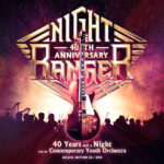 NIGHT RANGER - 40 YEARS AND A NIGHT (WITH CONTEMPORARY YOUTH