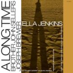 ELLA JENKINS - A LONG TIME TO FREEDOM