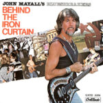 JOHN MAYALLS BLUESBREAKERS - BEHIND THE IRON CURTAIN