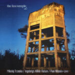 Miko≈Çaj Trzaska, Ingebrigt Haker Flaten & Paal Nilssen-Love - The Last Temple vol.3