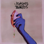 JEALOUS OF THE BIRDS - MOTHS OF WHAT I WANT WILL EAT