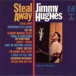 JIMMY HUGHES - Steal Away