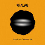 KHALAB - The Great Oxidation