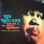LES MCCANN - NEVER A DULL MOMENT! - LIVE FROM COAST TO COAS