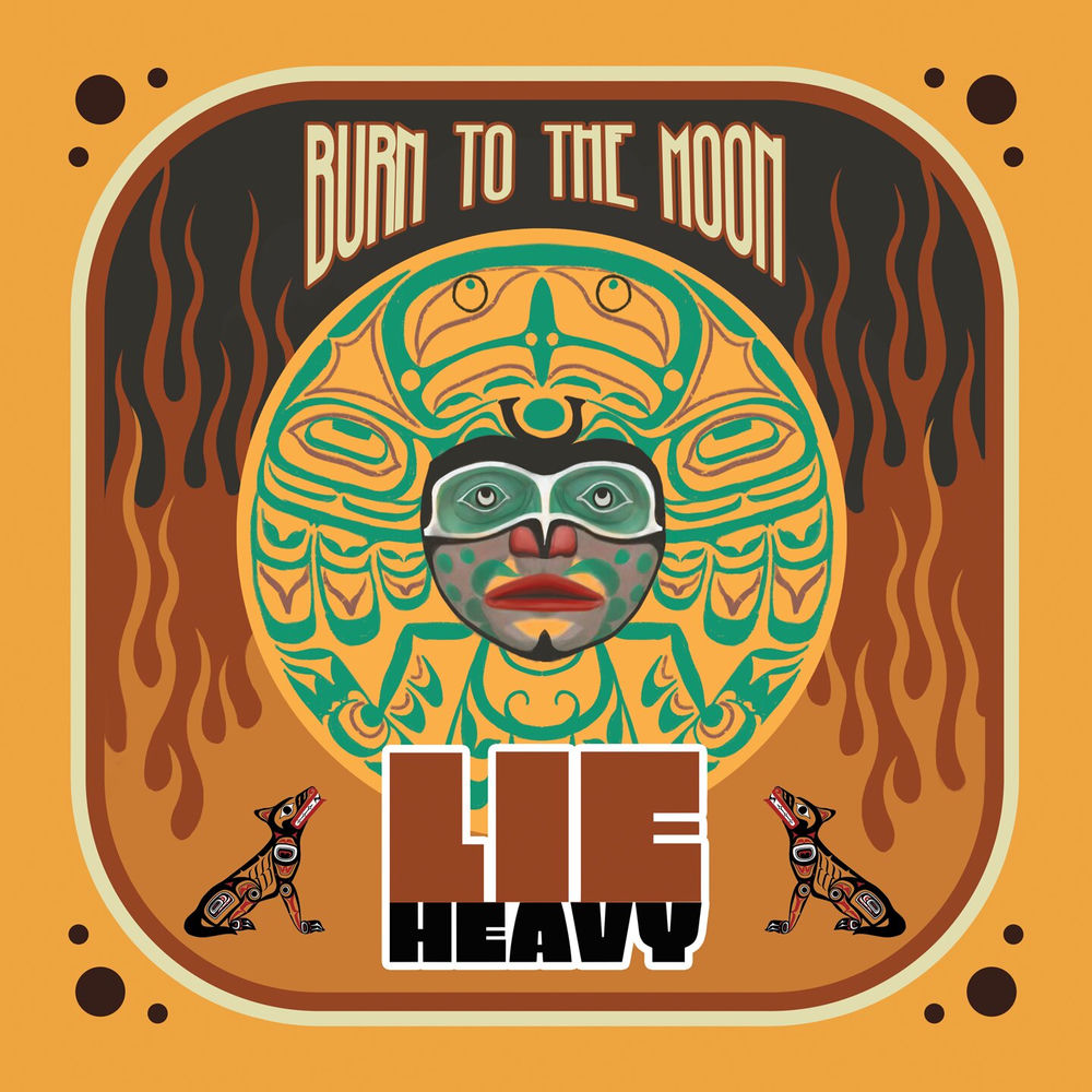 HPS298LP.jpg LIE HEAVY - Burn To The Moon - Image 1