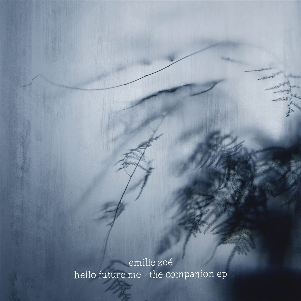 HUMM121LP.jpg EMILIE ZOE - Hello Future Me - The Companion EP - Image 1