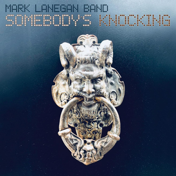 HVNLP166.jpg MARK LANEGAN BAND - SOMEBODY'S KNOCKING - Image 1