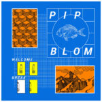 PIP BLOM - WELCOME BREAK