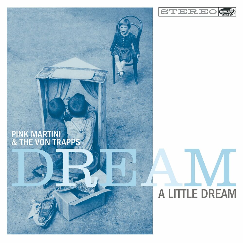 HZ0141.jpg PINK MARTINI/THE VON TRAPPS - DREAM A LITTLE DREAM - Image 1