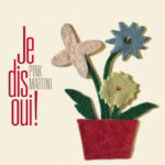 PINK MARTINI - JE DIS OUI!