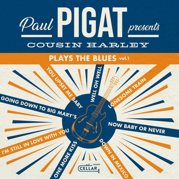 I628308830978.jpg PAUL PIGAT PRESENTS - COUSIN HARLEY PLAYS THE BLUES - Image 1