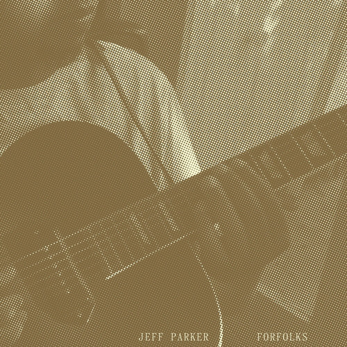 IARC52LP.jpg JEFF PARKER - FORFOLKS - Image 1