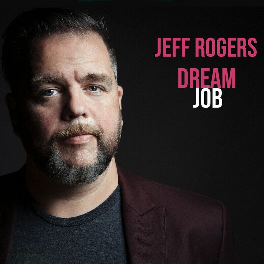 JAR2798.jpg JEFF ROGERS - Dream Job - Image 1