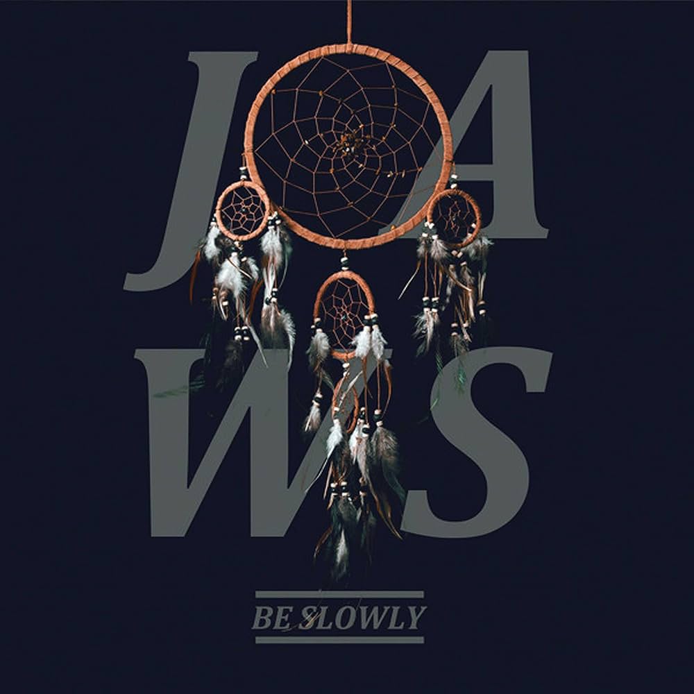 JAWS030.jpg JAWS - BE SLOWLY (10TH ANNIVERSARY GA - Image 1