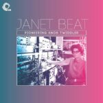 JANET BEAT - JANET BEAT - PIONEERING KNOB T