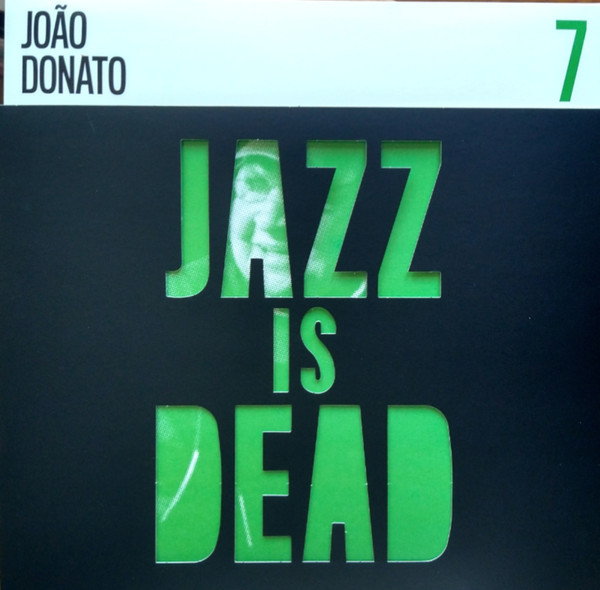 JID007LP.jpg JOÃO DONATO, ADRIAN YOUNGE, ALI SHAHEED MUHAMMAD - JOÃO DONATO JID007 - Image 1