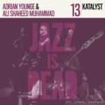 KATALYST, ADRIAN YOUNGE, ALI SHAHEED MUHAMMAD - KATALYST JID013