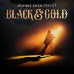 JOANNE SHAW TAYLOR - BLACK & GOLD