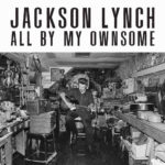 JACKSON LYNCH - ALL BY MY OWNSOME