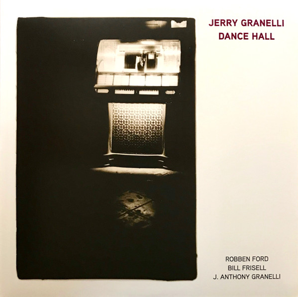 JTR86061.jpg JERRY GRANELLI ROBBEN FORD & - DANCE HALL - Image 1