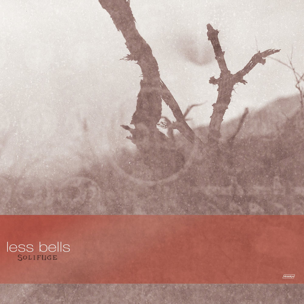KRANK216LP.jpg LESS BELLS - SOLIFUGE - Image 1