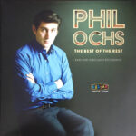 PHIL OCHS - BEST OF THE REST