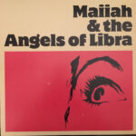 MAIIAH & THE ANGELS OF LIBRA - MAIIAH & THE ANGELS OF LIBRA