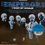 EMPERORS - I Want My Woman (White Vinyl)