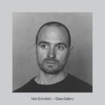 NICK SCHOFIELD - Glass Gallery