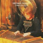 MICHAEL MASLEY - Cymbaloam Solos