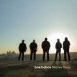 LOS LOBOS - Native Sons