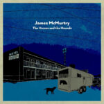 JAMES MCMURTRY - The Horses And The Hounds