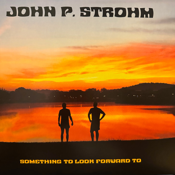 LPPSR015C.jpg JOHN P. STROHM - Something To Look Forward To (Red Transparent/White Swirl Vinyl) - Image 1