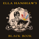 ELLA HANSHAW - Ella Hanshaws Black Book