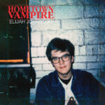 ELIJAH JOHNSTON - Hometown Vampire
